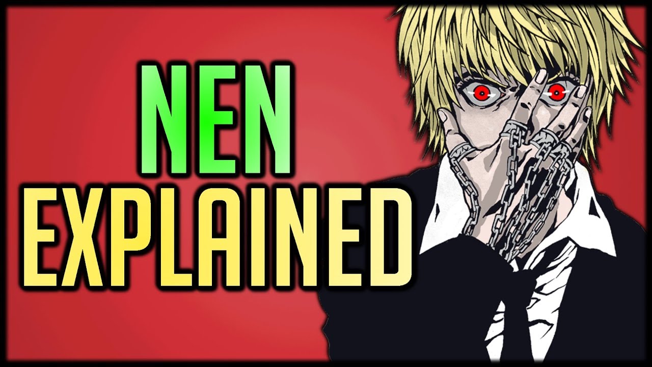 Explaining Nen: Part 1 | Basic and Advanced Techniques