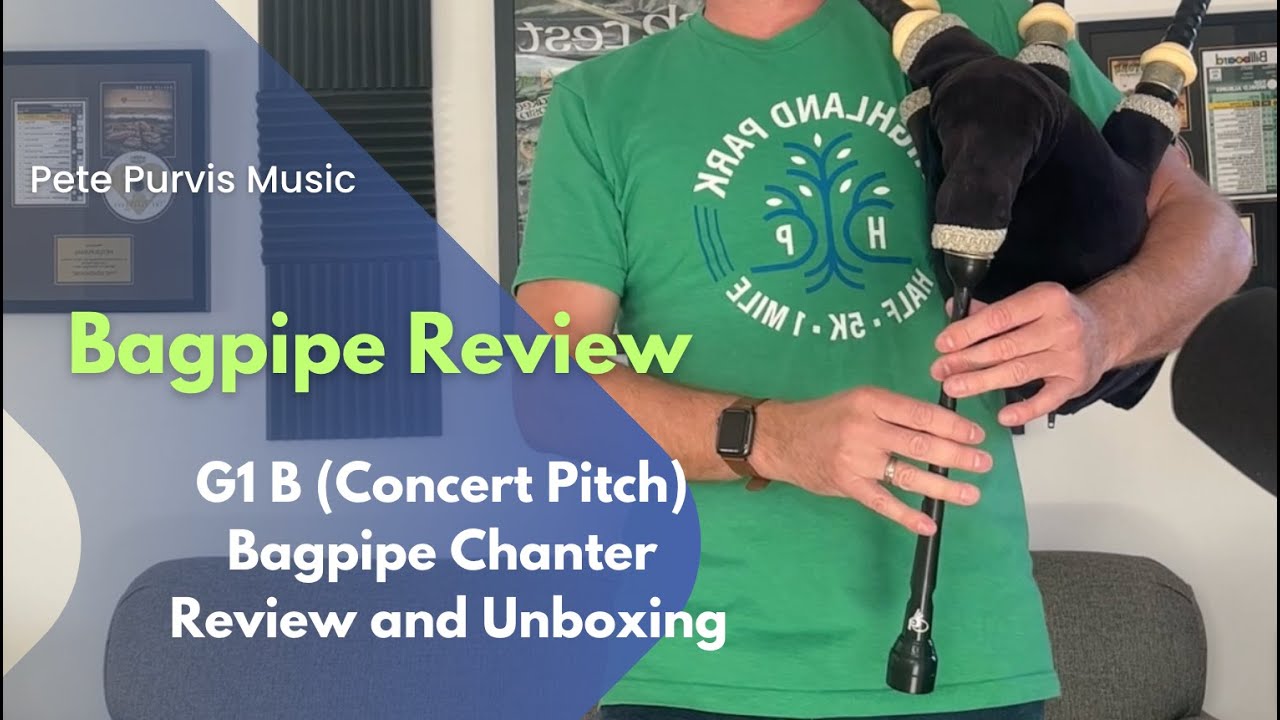 G1 Bagpipes: B Bagpipe Chanter Unboxing & Honest Review