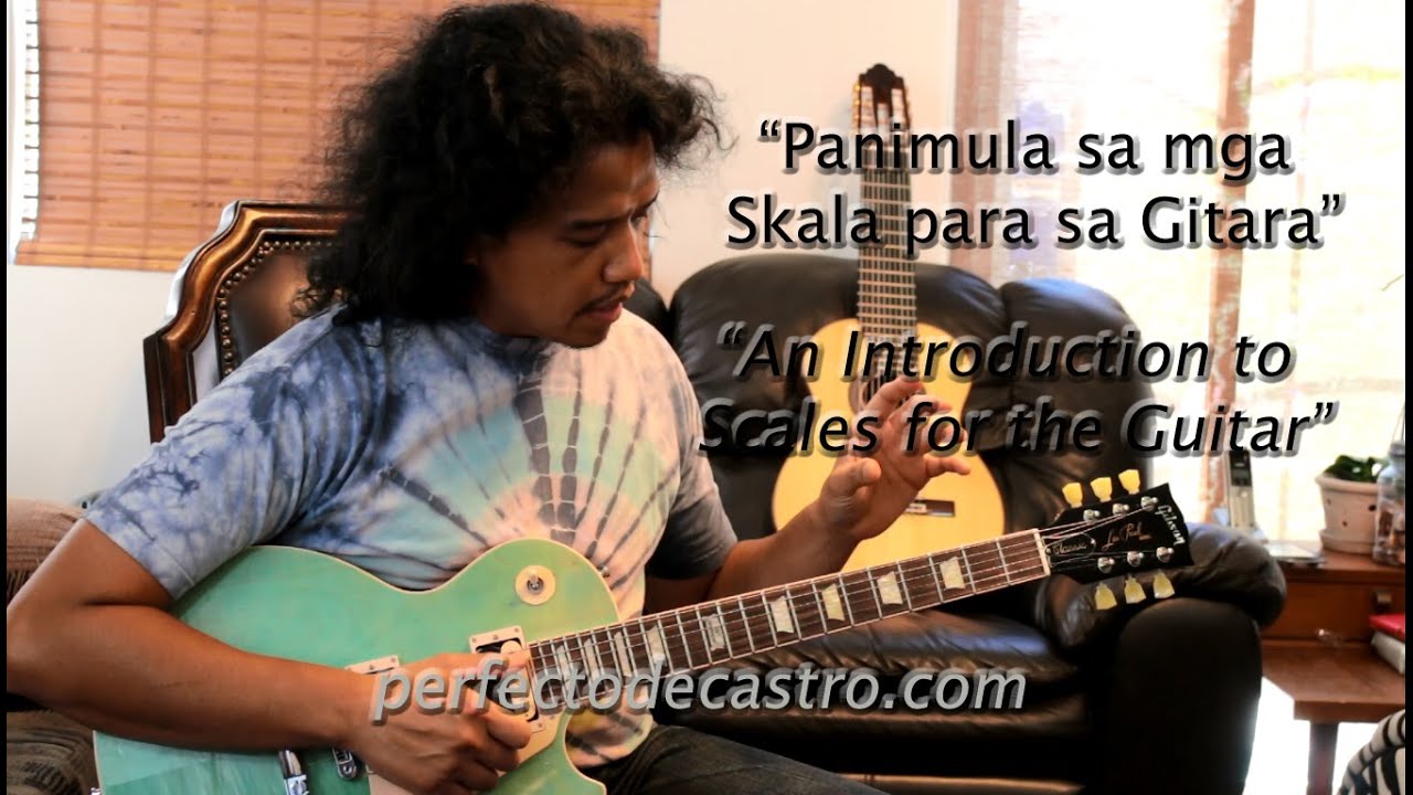 Paano mag - Skala sa Gitara (Tagalog Guitar Lesson with English subs)