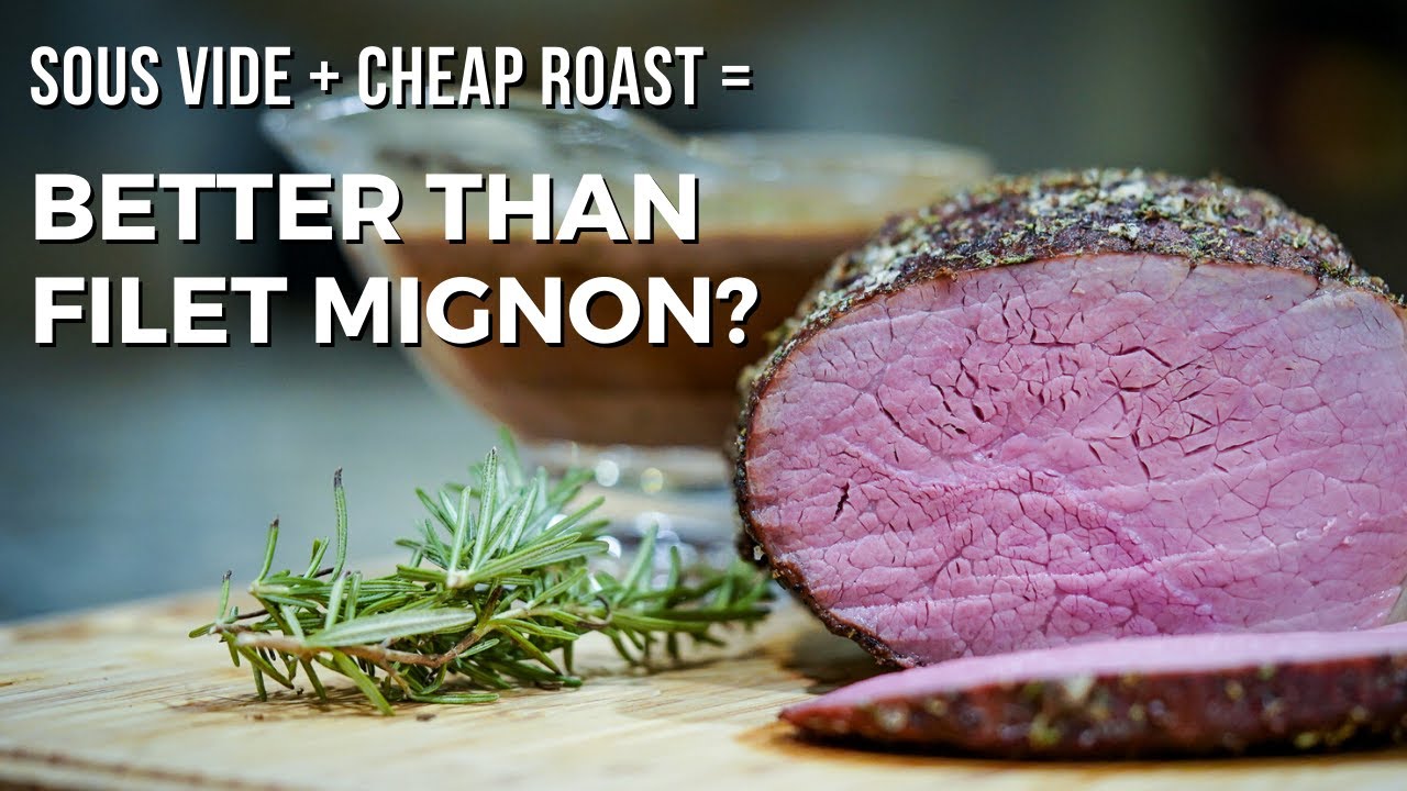Can Sous Vide Make a Cheap Roast Taste Like Filet Mignon?