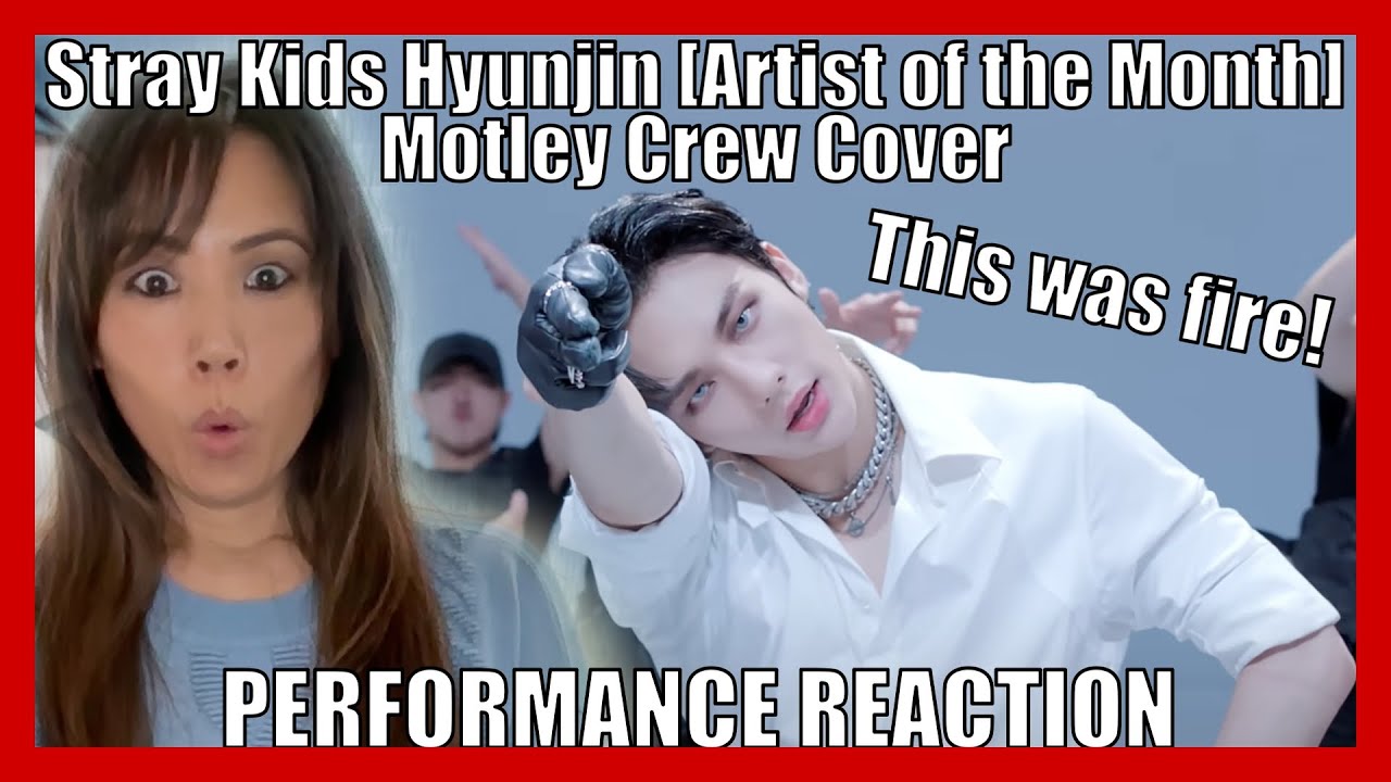 Reacting to Stray Kids (스트레이 키즈) | Hyunjin - Motley Crew Cover (Artist of the Month)