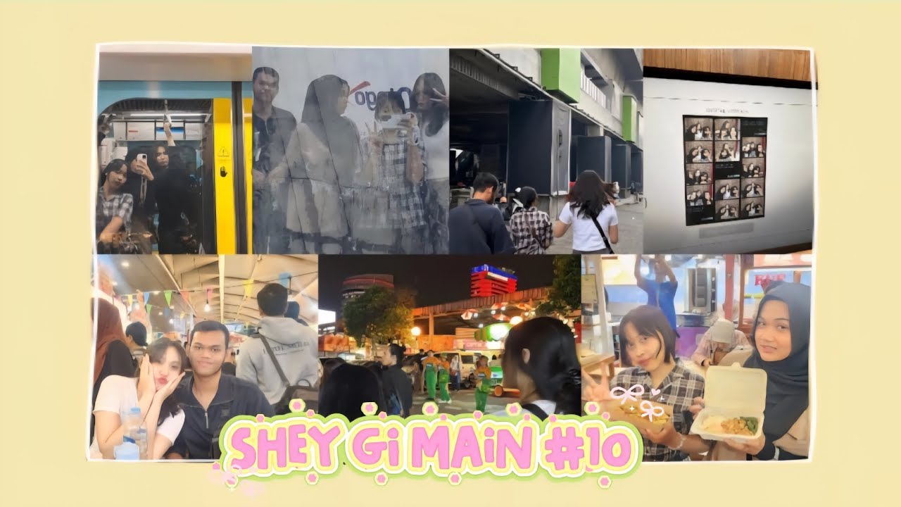 ✨️ BUKBER DI BLOK M 💫 || SHEY GI MAIN #10 