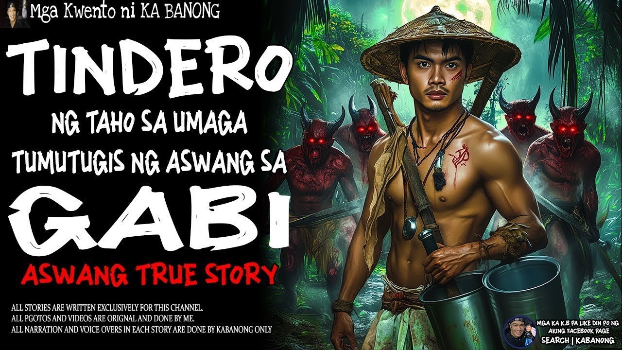 NAGTITINDA NG TAHO SA UMAGA TUMUTUGIS NG ASWANG SA GABI _ Kwentong Aswang _ True Story