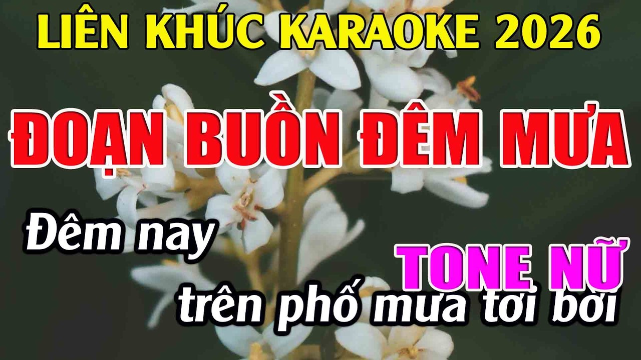 Li&ecirc;n Kh&uacute;c Karaoke Tone Nữ Dễ H&aacute;t Karaoke Đoạn Buồn Đ&ecirc;m Mưa Karaoke Tuyệt Phẩm -  Beat Chuẩn