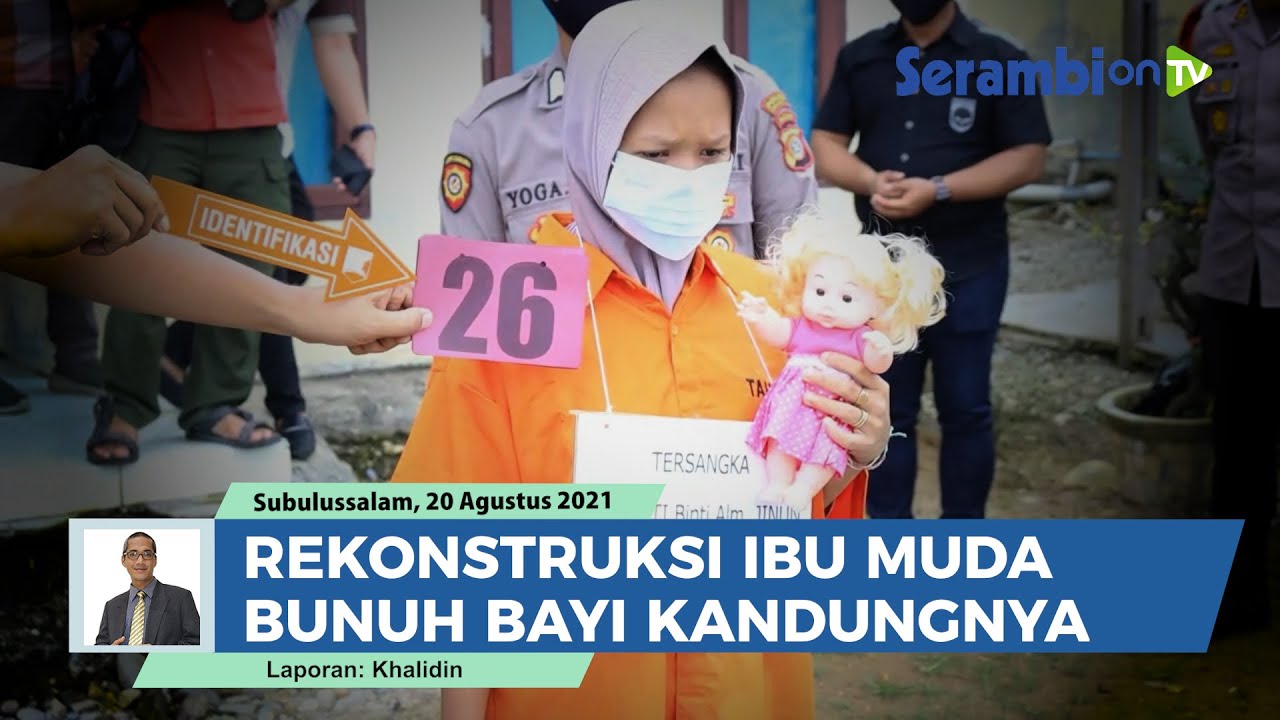 Rekonstruksi Kasus Ibu Muda di Subulussalam Bunuh Bayi Kandungnya yang Berusia 6 Bulan