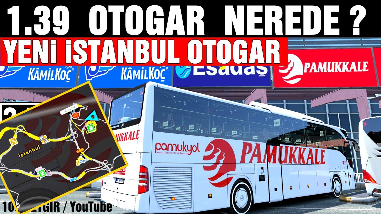 ETS 2 1.39 //  2 KATLI  YENİ İSTANBUL  OTOGAR V3 İLK SÜRÜŞ / OTOGAR MODU NEREDE ??