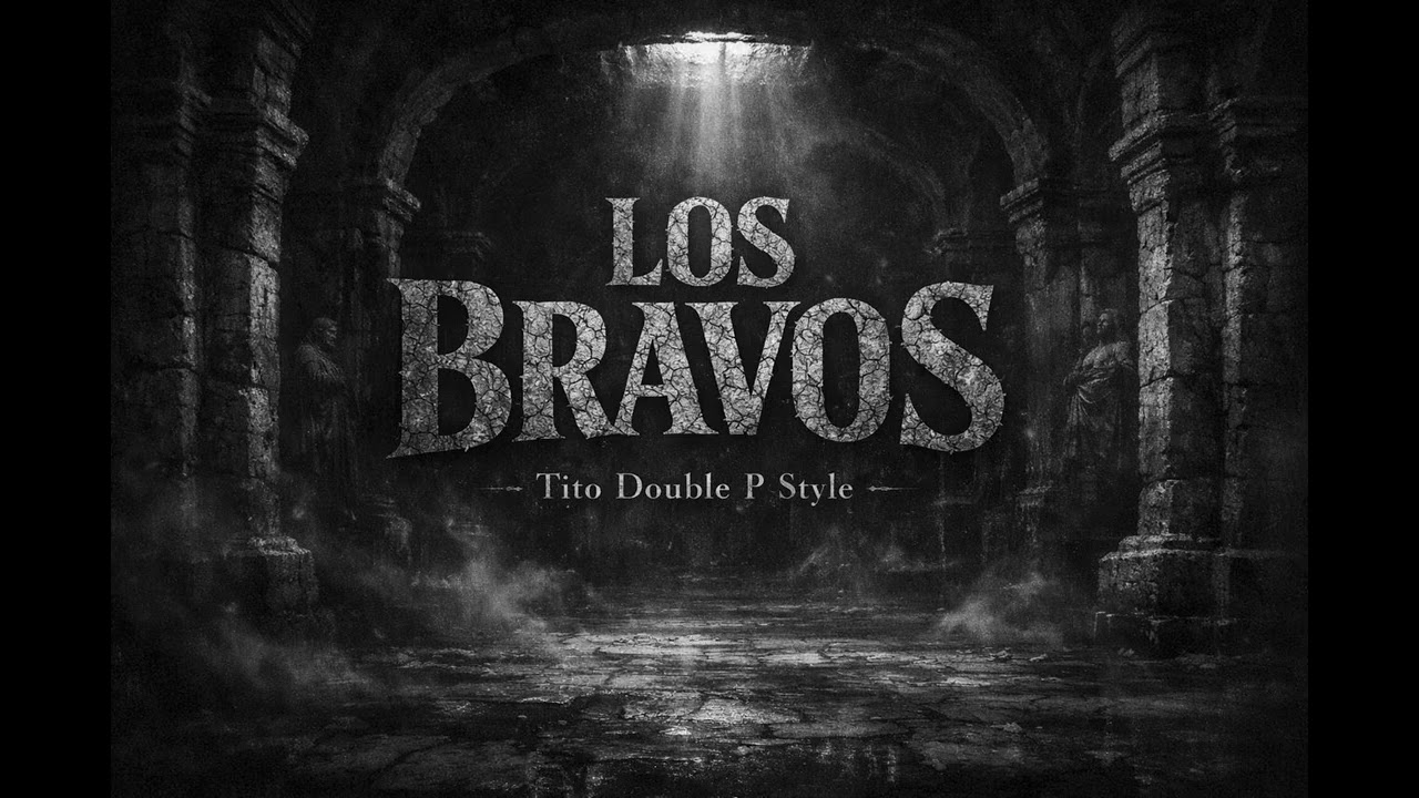 LOS BRAVOS - Tito double p style l Letra/Lyrics 2026 l corridos belicos ll 
