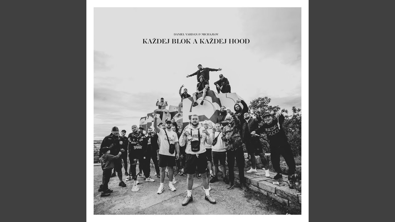 Každej blok a každej hood