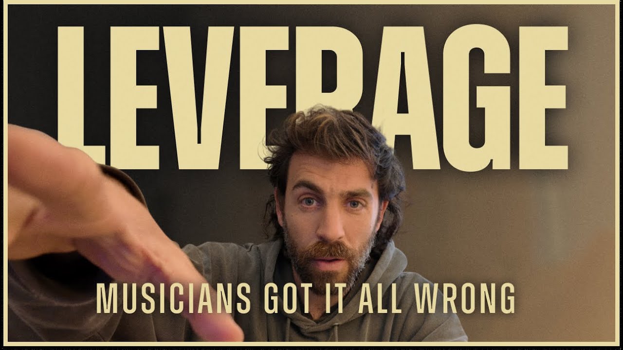 The 3 Levels of Leverage for Musicians