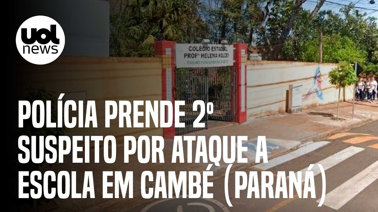 Ataque a escola no Paran&aacute;: Pol&iacute;cia prende segundo suspeito por ataque em Camb&eacute;