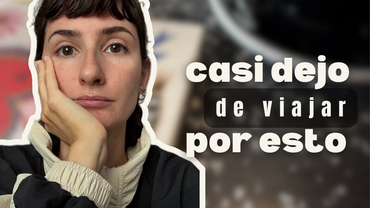 verdades que duelen de viajar con Worldpackers 