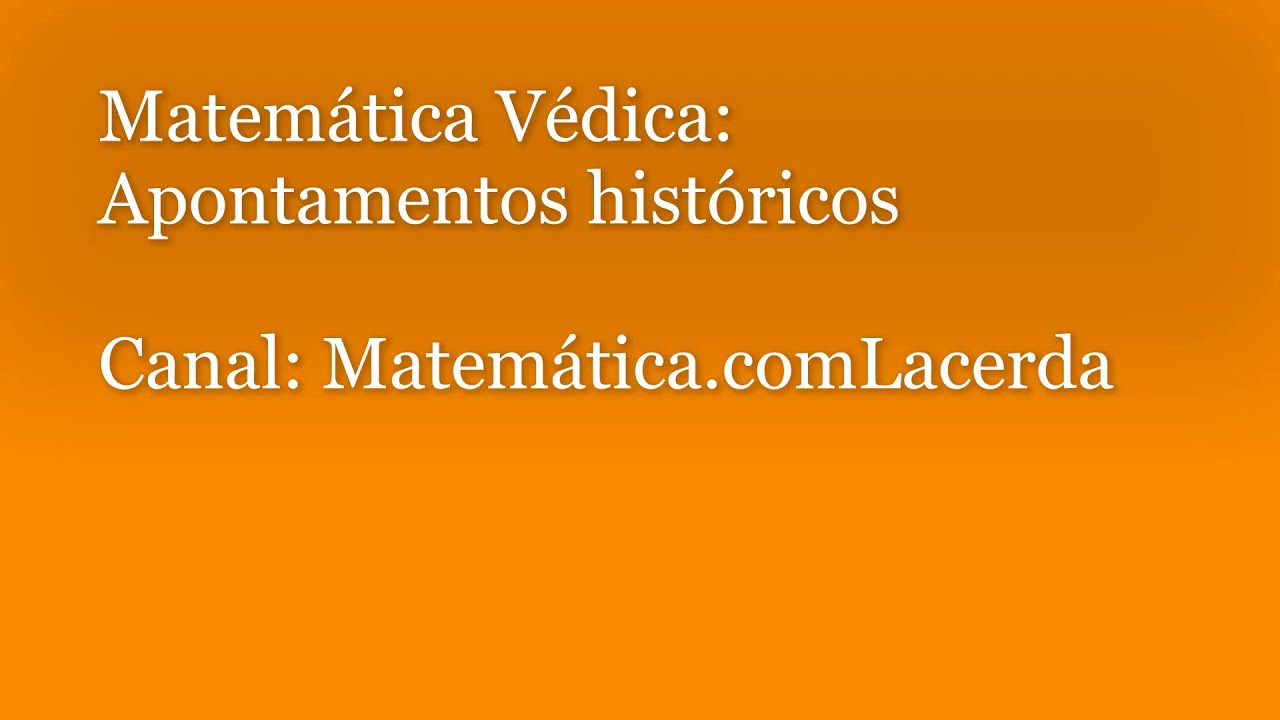 Matemática védica: Apontamentos históricos