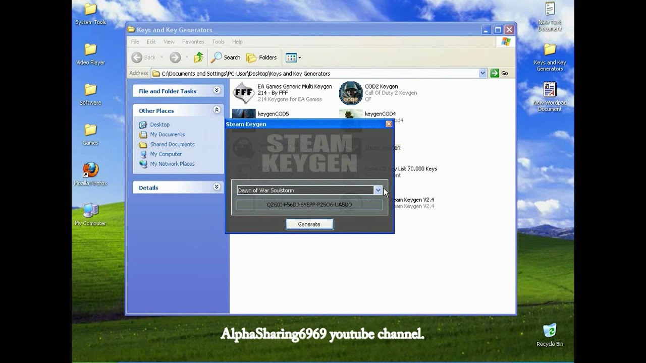 Steam, serial key for all.