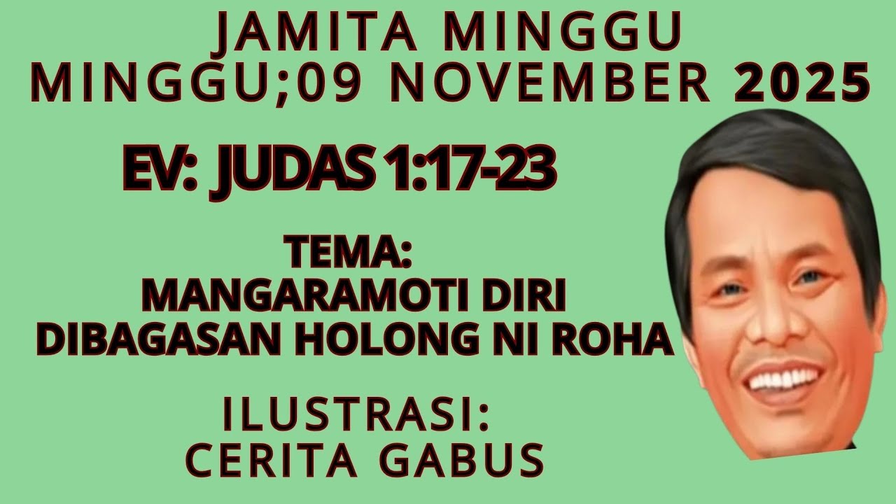 JAMITA MINGGU: JUDAS 1:17-23 MANGARAMOTI DIRI DIBAGASAN HOLONG NI ROHA. YUDAS 1:17-23