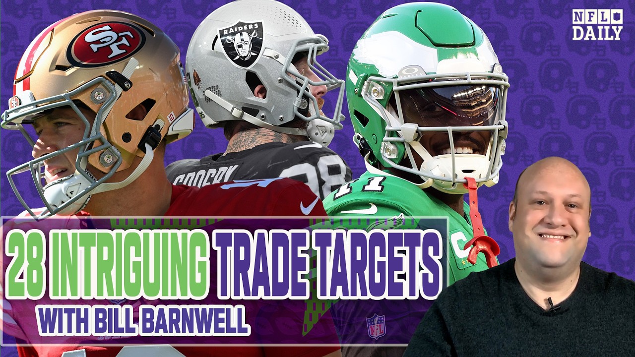 The 28 Most Intriguing Trade Targets of 2026 with Bill Barnwell