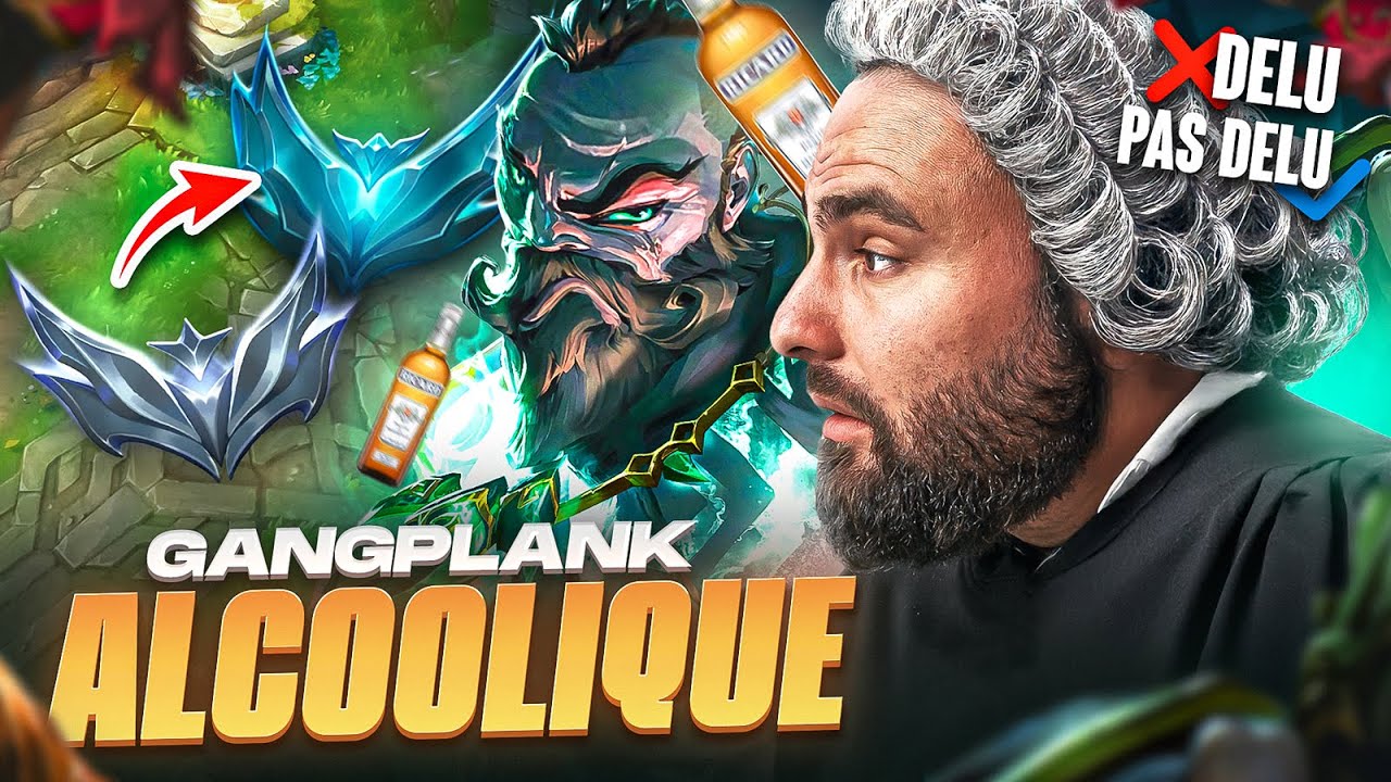 GANGPLANK ALCOOLIQUE SILVER PENSE VALOIR LE PLATINE (Analyse Delu)