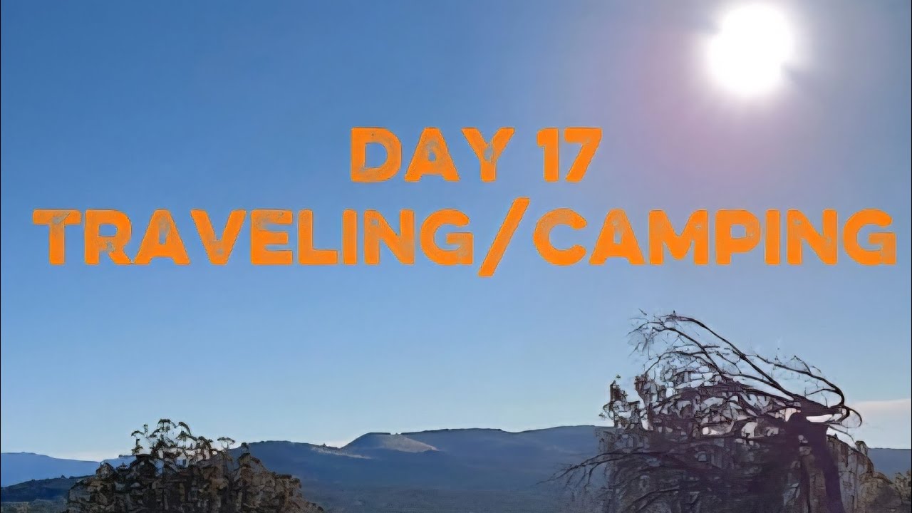 DAY 17 | Morning Walk Around New Campsite 