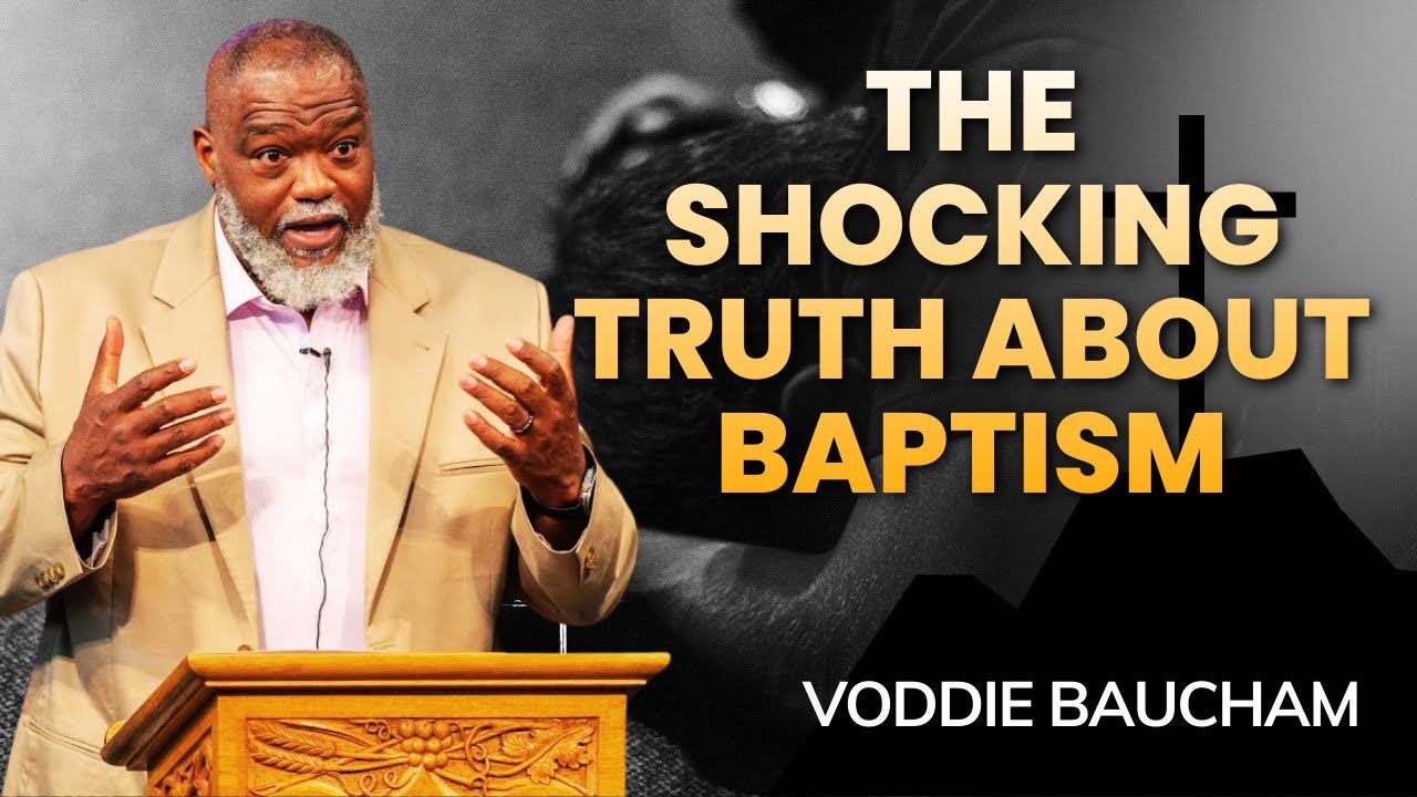 Voddie Baucham Sermons - Are You Truly Cleansed by Water?