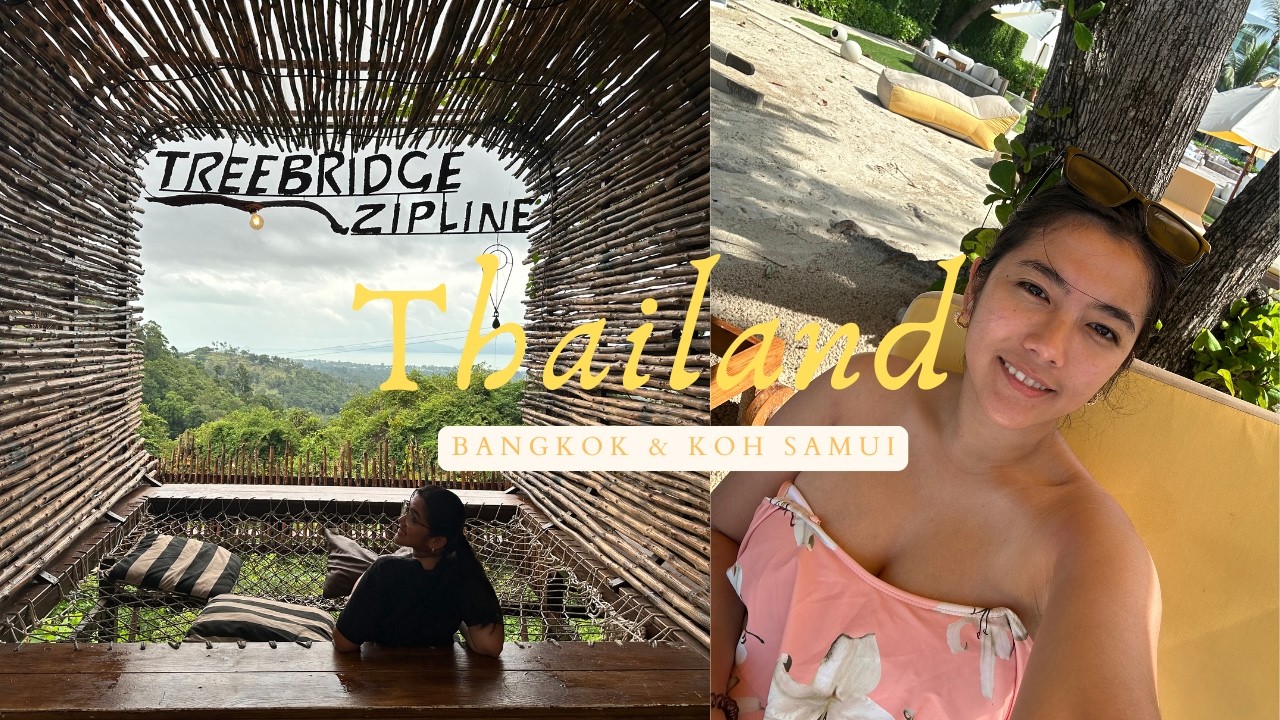 THAILAND VLOG 🇹🇭:  10 days trip - Bangkok and Koh Samui 🏝️🌊