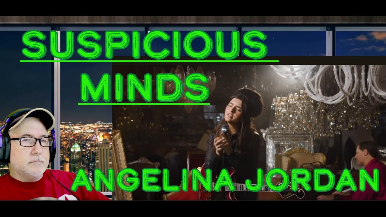 Angelina Jordon - Suspicious Minds - Margarita Kid Reacts!