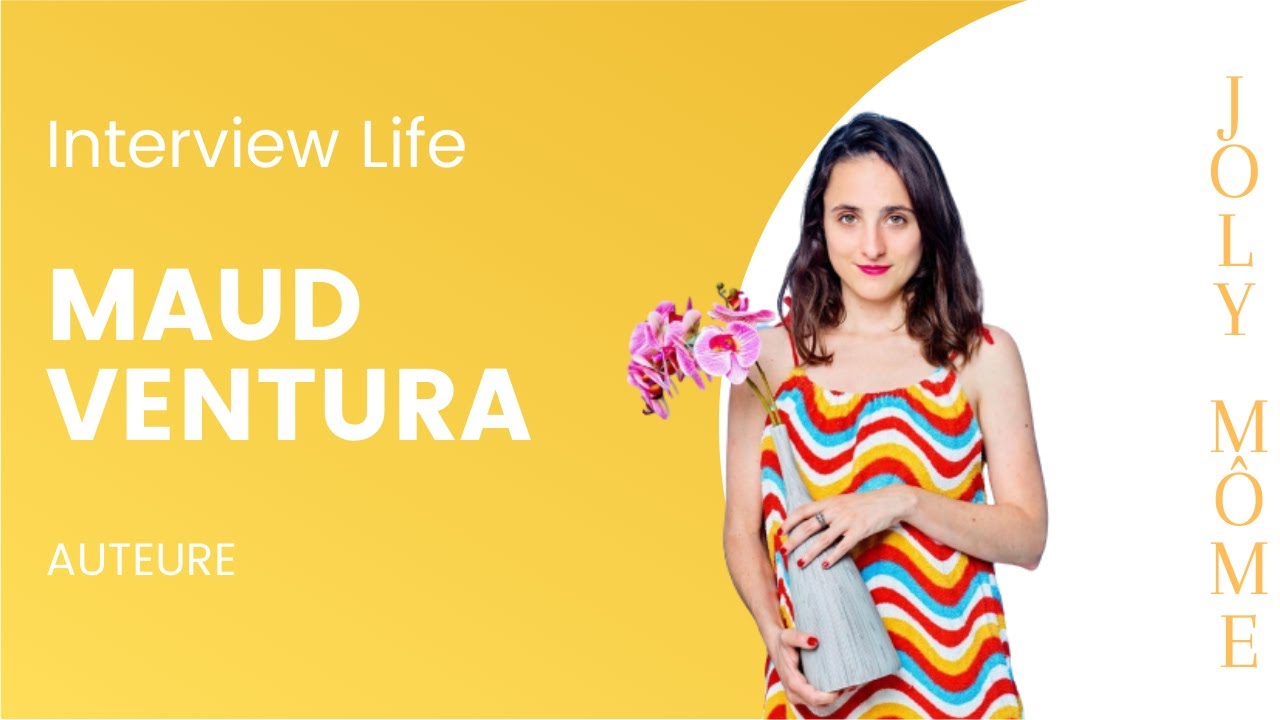 MAUD VENTURA : Interview Life