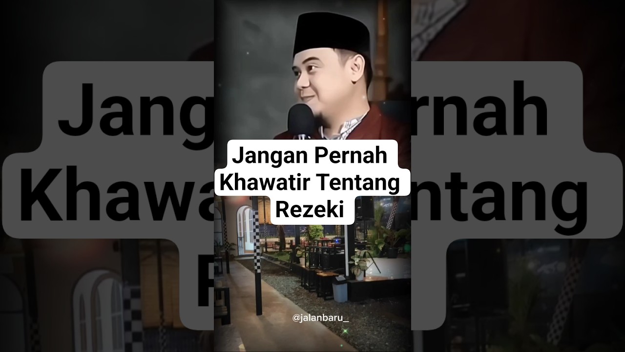 Jangan Pernah Khawatir Tentang Rezeki - Ceramah Ustadz Hilman Fauzi #hilmanfauzi #ustadzhilmanfauji