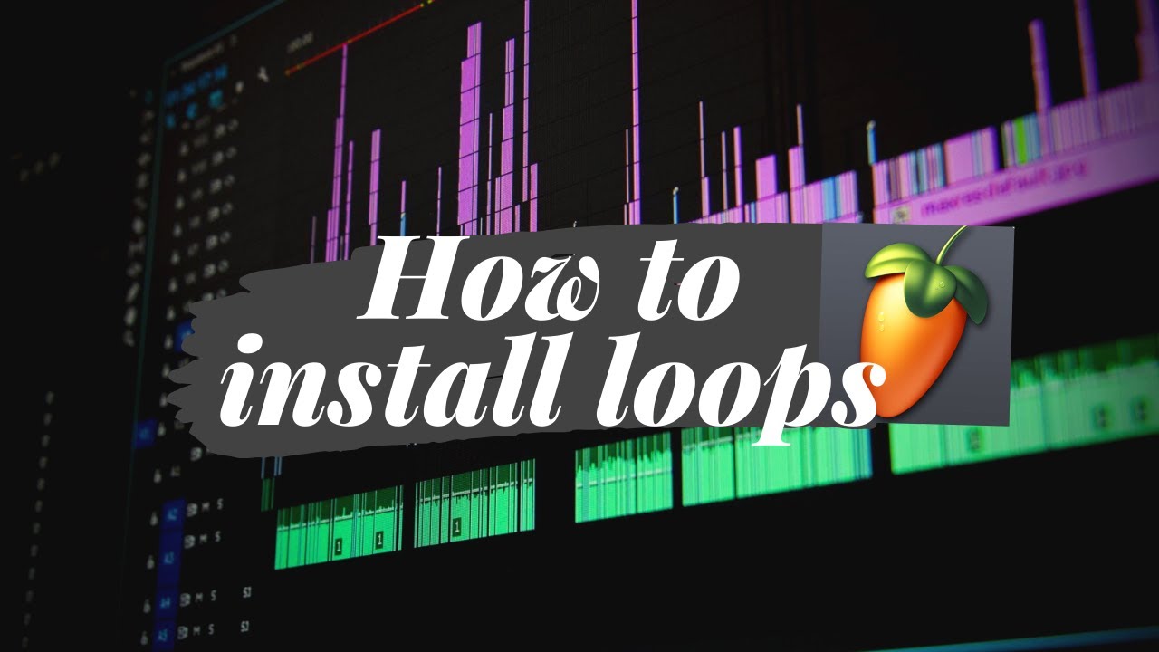 How To Add Loops Into FL Studio