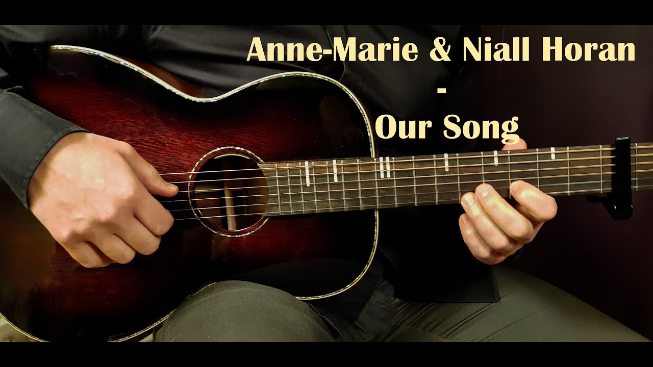 How to play ANNE-MARIE & NIALL HORAN - OUR SONG -  Acoustic Guitar Lesson -Tutorial