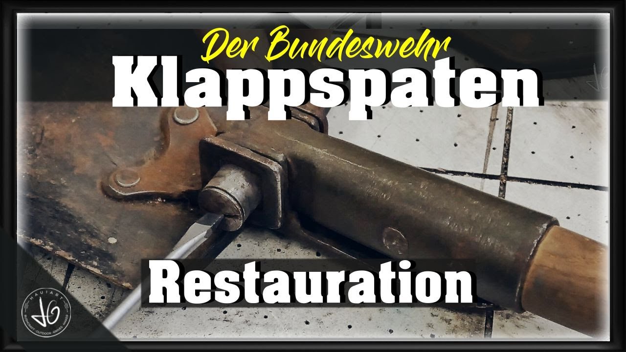 Alten Bundeswehr Klappspaten restaurieren - Buschraft Gear -Aus ALT mach NEU -  MYOG