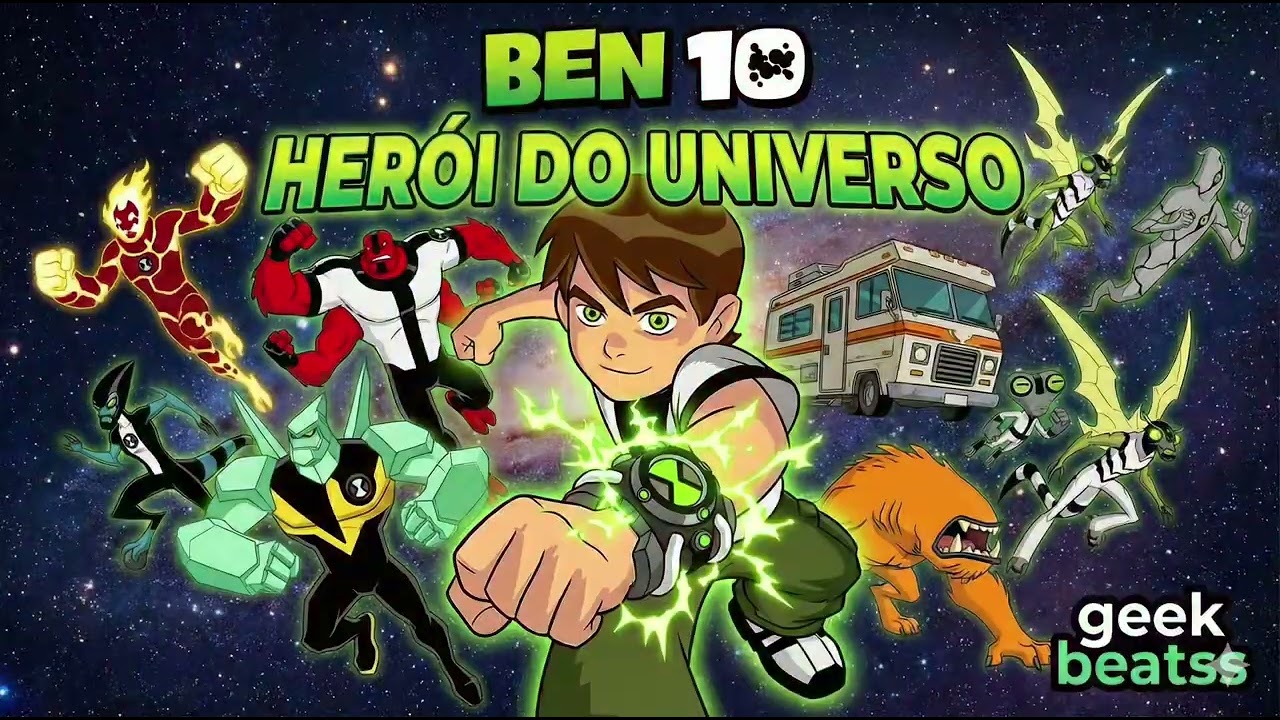 Ben 10 - herói do universo ( música) geek beats 