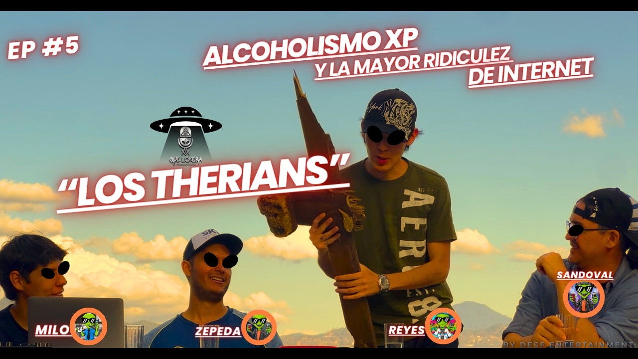 EP #5 Therians y Alcoholismo XP ¿de las mayores lokeras de internet?