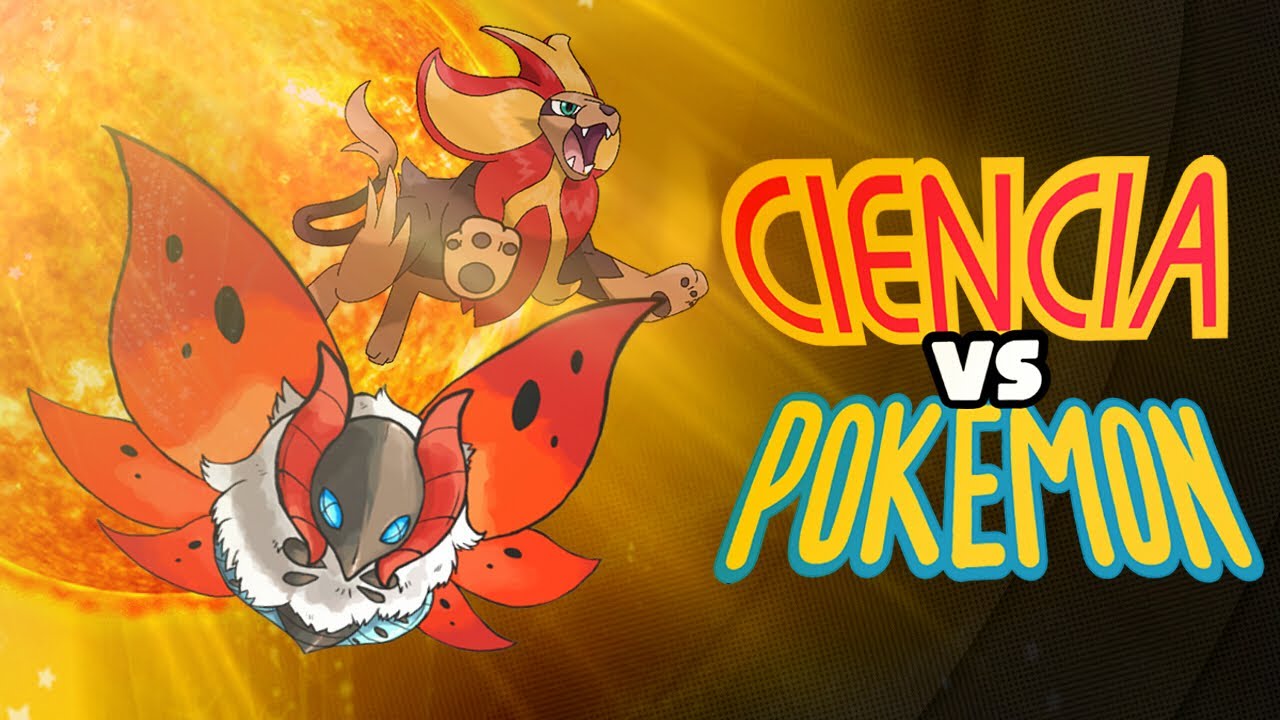 Ciencia vs Pokémon: Tipo Fuego