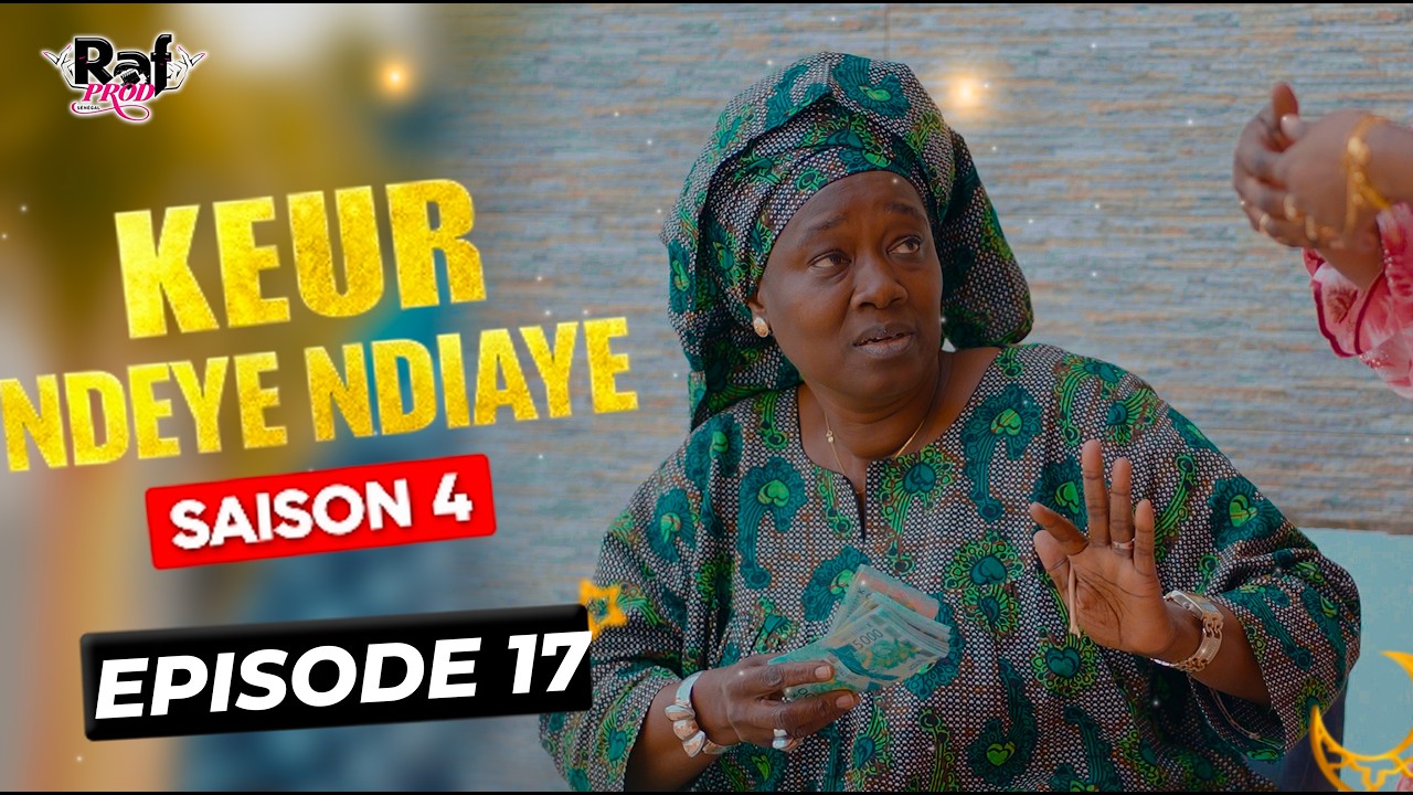 Ramadan Keur Ndeye Ndiaye (Saison 4) - EPISODE 17