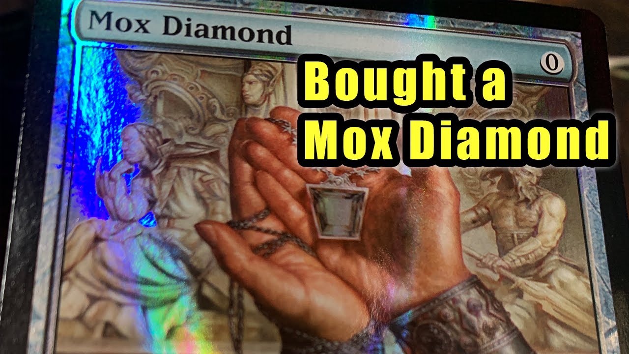 I bought a NM Mox Diamond