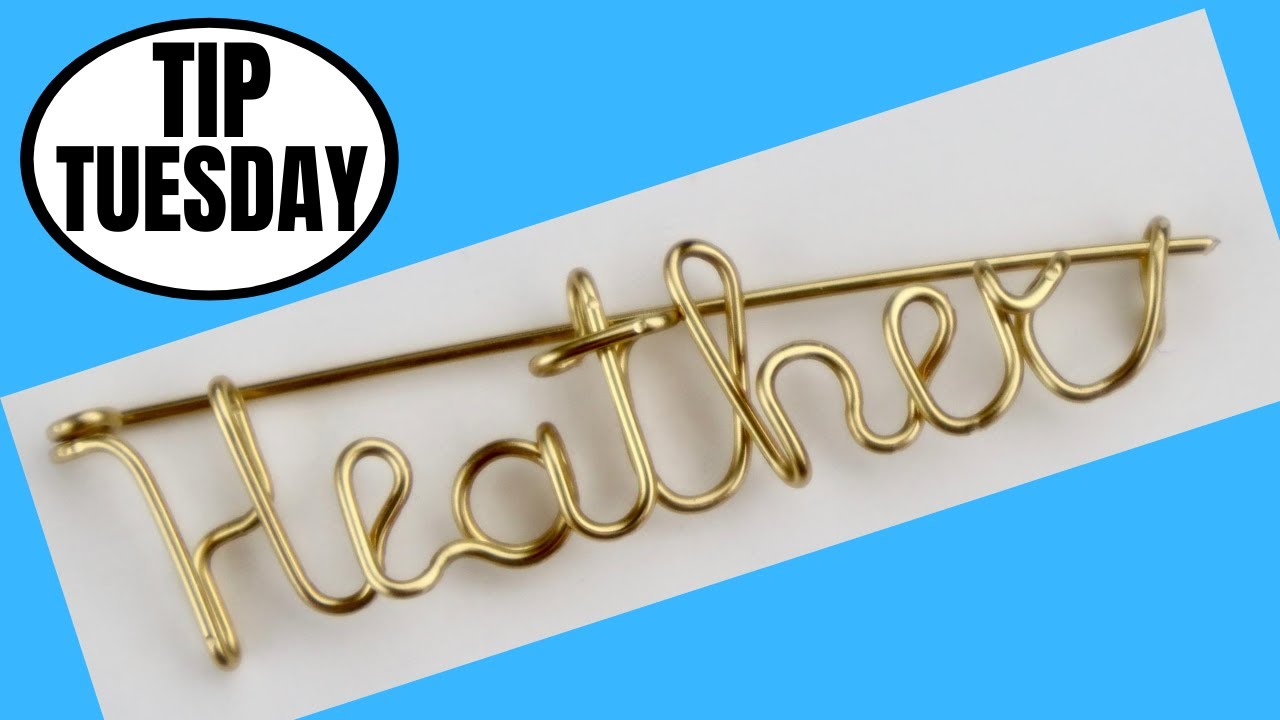 DIY Wire Name Brooch // Tip Tuesday Tutorial
