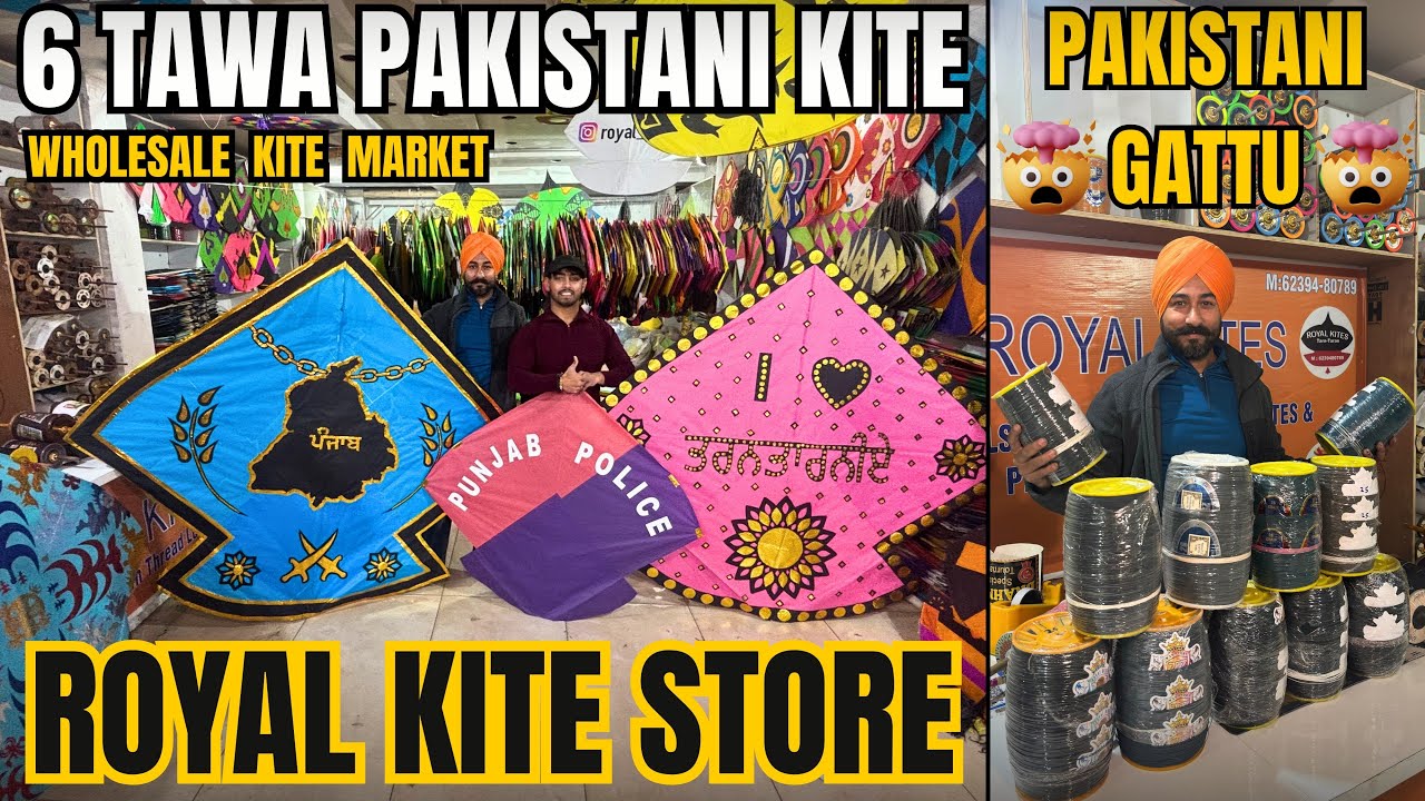 Royal Kite Store Tarn Taran 🤩|| 6 Tawa Pakistani Kite 😱|| Pakistani Gattu 😲|| Wholesale Kite Market🪁
