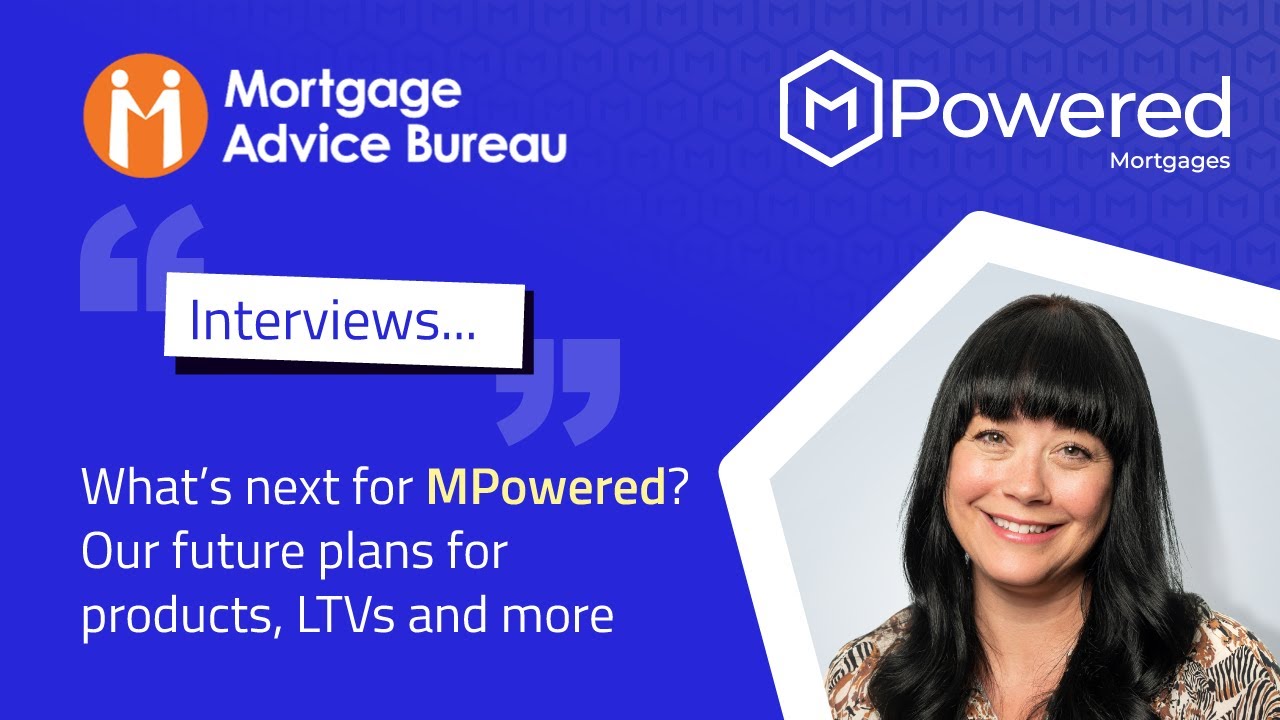 What&rsquo;s next for MPowered? Our future plans for products, LTVs and more | MPowered Mortgages