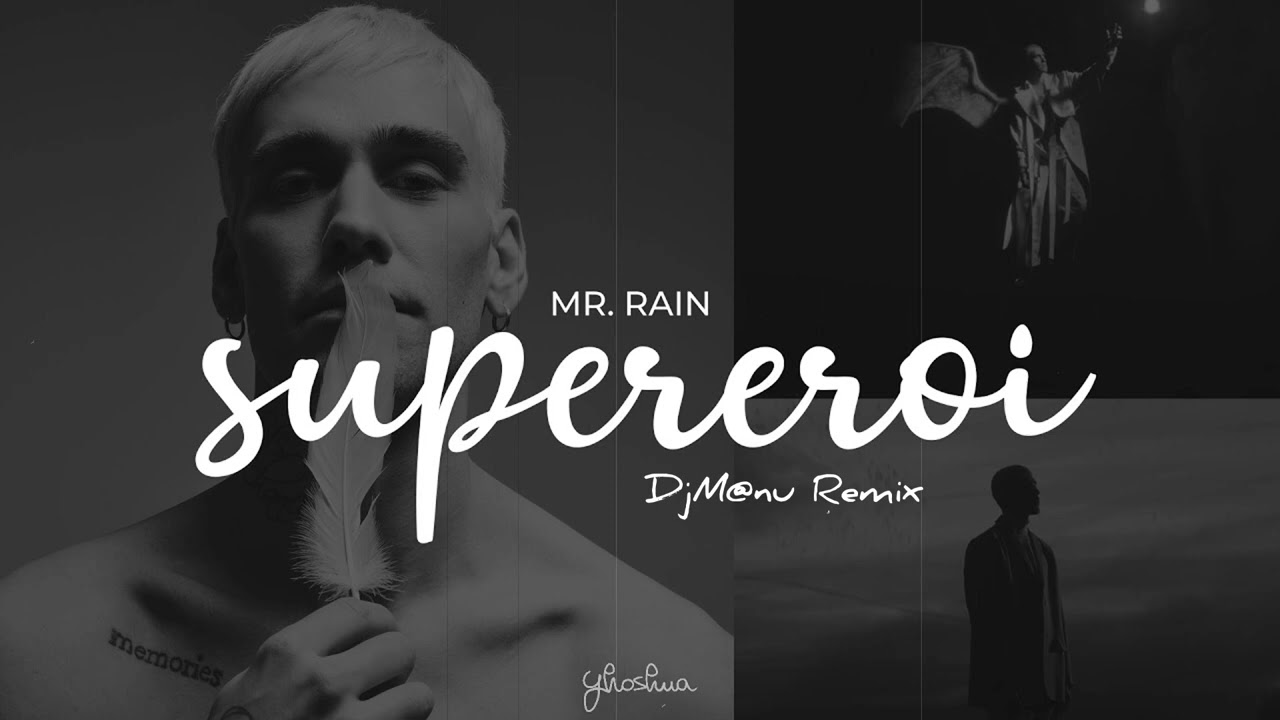 SUPEREROI Mr RAIN (DjM@nu Remix)