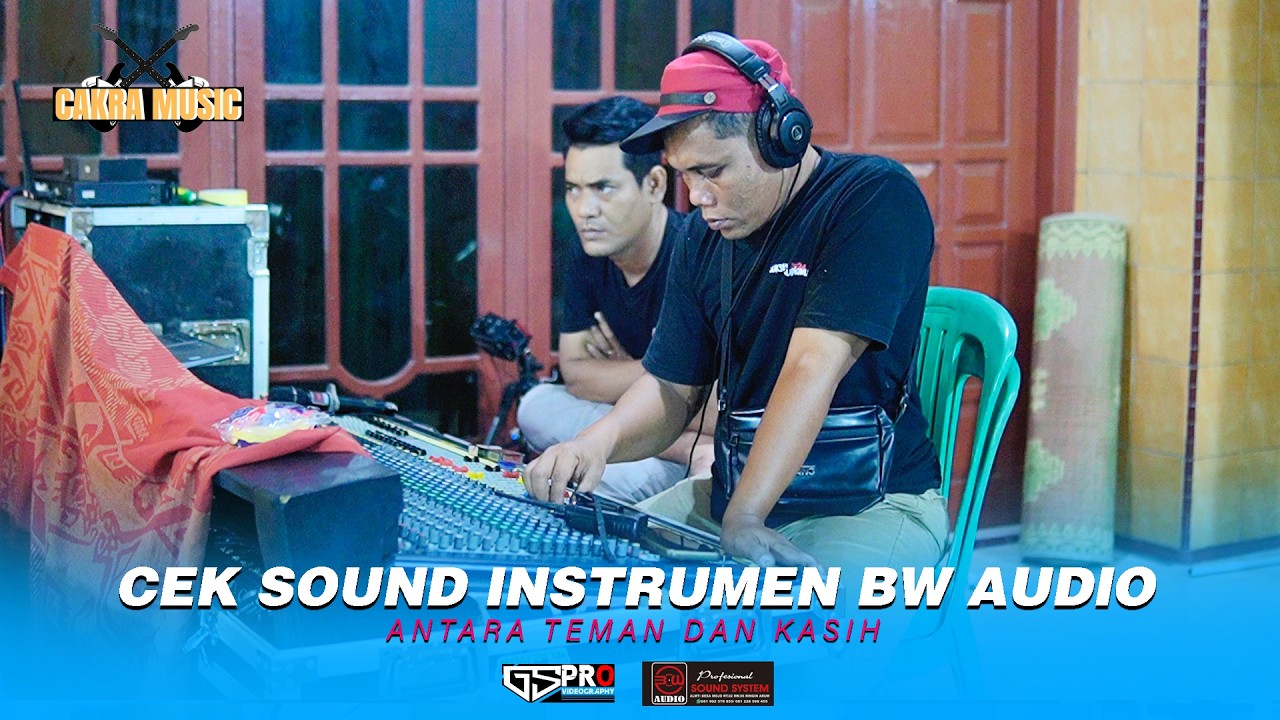CEK SOUND INSTRUMENT ANTARA TEMAN DAN KASIH BW AUDIO CAKRA MUSIC