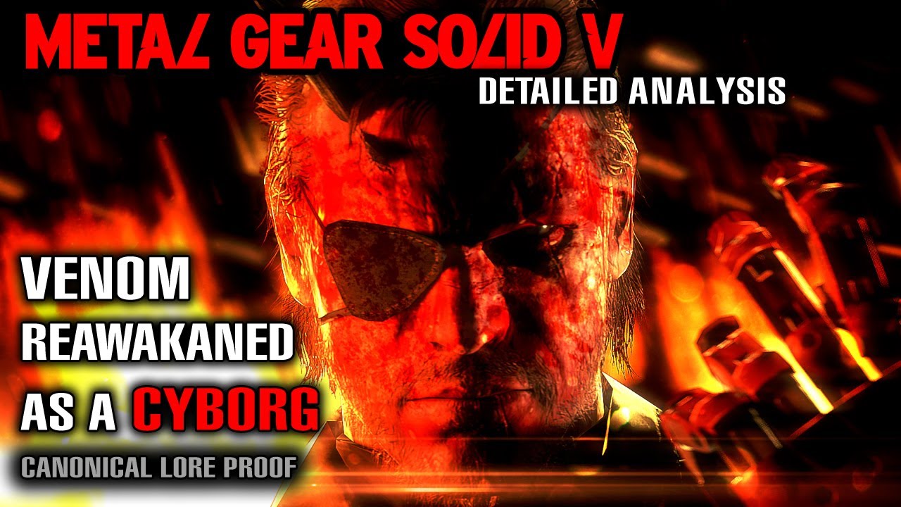 MGS5 Detailed Analysis - Venom Snake is Reawakened As a CYBORG?! | The Ultimate Fourth-Wall Break