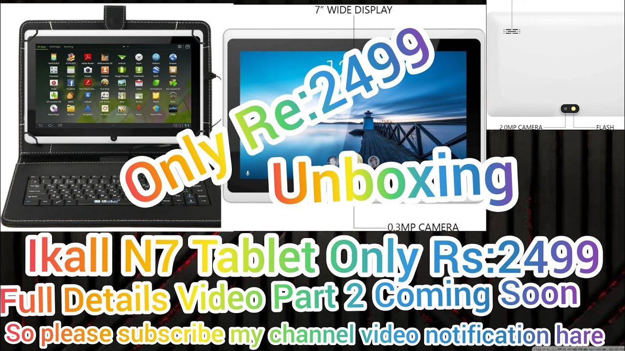 Ikall N7 Wifi Tablet 2Gb Ram 16Gb Internal Unboxing/Part1 Full Details Part2 Coming Soon Subscribe