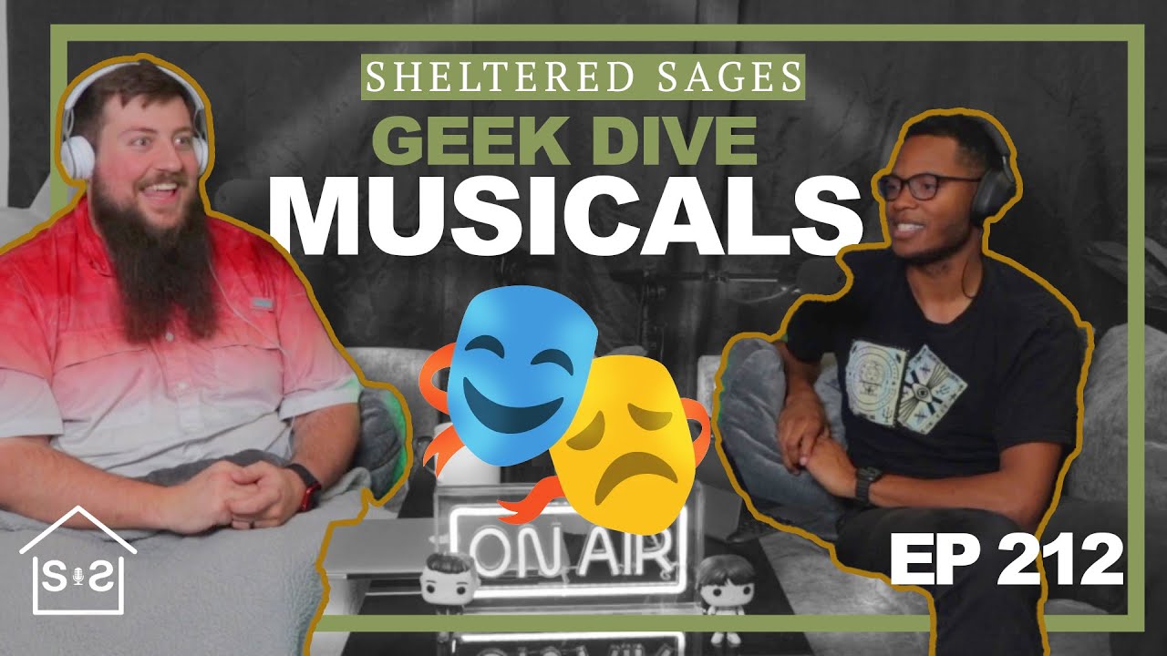 Center Stage with the Sheltered Sages: A Musicals Geek-dive | Sheltered Sages