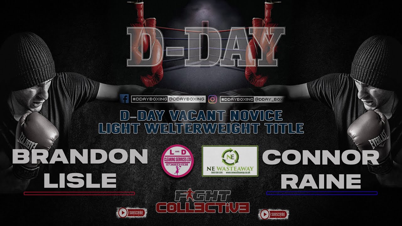 23 Brandon Lisle vs Connor Raine: D-DAY WEEKENDER II