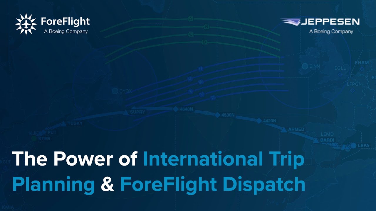 The Power of International Trip Planning and ForeFlight Dispatch