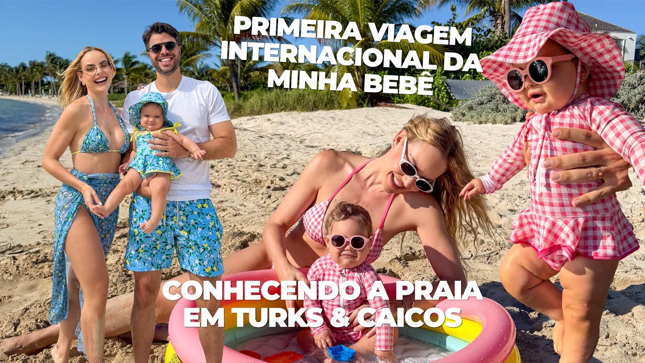 VLOG: Férias em família em TURKS & CAICOS - PRIMEIRA VEZ da Liz na PRAIA!
