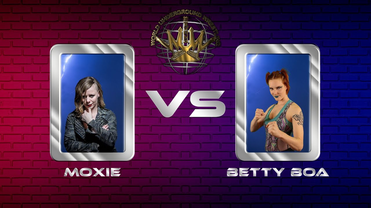 Real WUW TV - 201 - Moxie vs Betty Boa