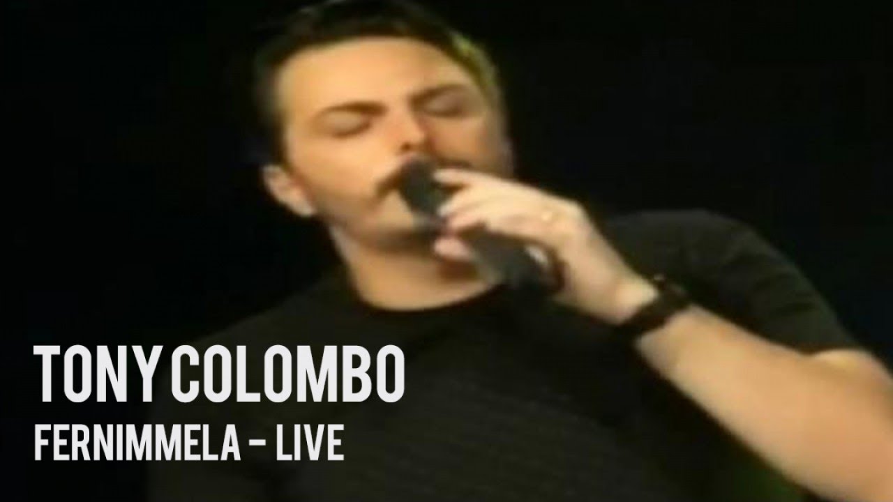 Tony Colombo - Fernimmela - LIVE