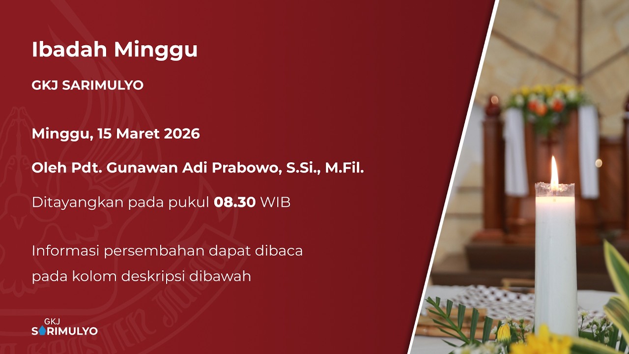Ibadah Minggu, 15 Maret 2026 GKJ Sarimulyo