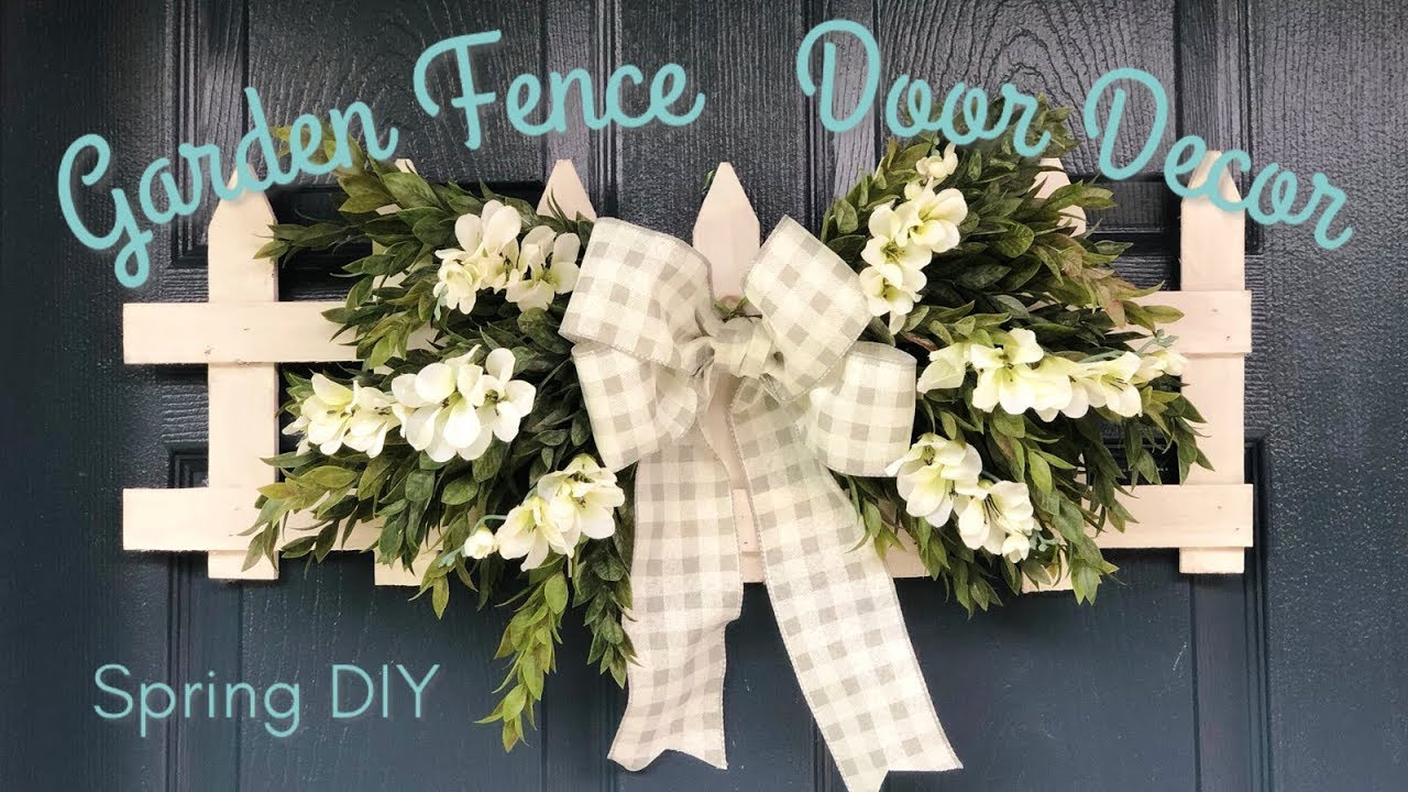 Garden Fence  Door Decor | Spring DIY