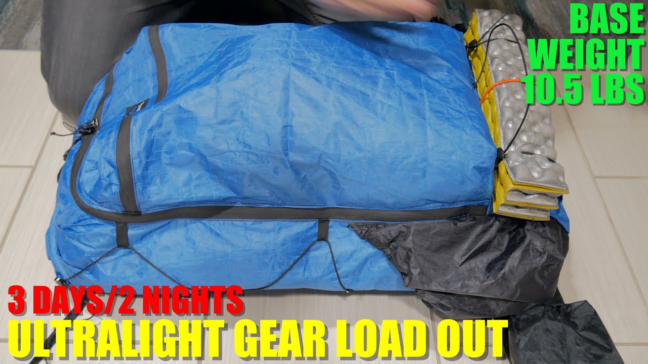 Ultralight Backpacking Load Out - 10.5 Pound Base Weight for 3 Days/2 Nights
